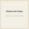 Mutton loin chops, Dorper x St. Croix — Base Camp Farm & Ranch
