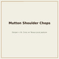 Mutton shoulder chops, Dorper x St. Croix — Base Camp Farm & Ranch