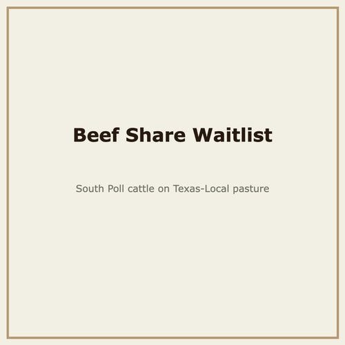 Beef Share harvest waitlist — South Poll cattle, Base Camp Farm & Ranch
