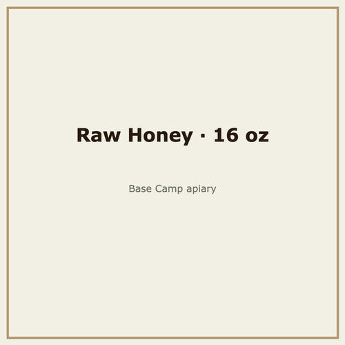 Raw & Unfiltered Honey, 16 oz — Base Camp Farm & Ranch apiary
