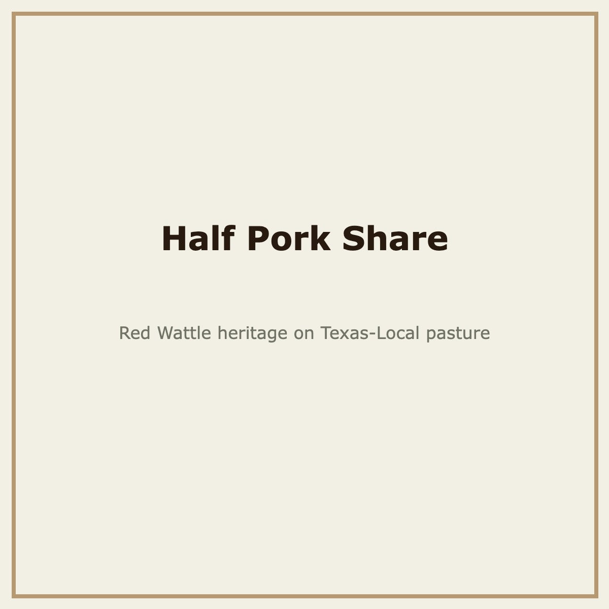 Half Pork Share deposit — Red Wattle heritage, Base Camp Farm & Ranch